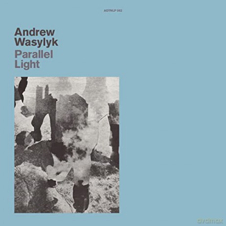 Andrew Wasylyk: Paralell Light [Winyl]
