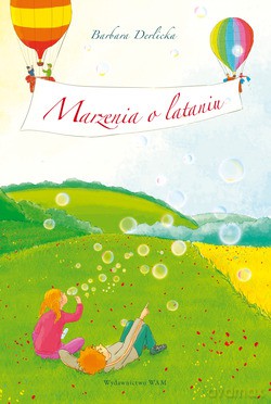 Marzenia O Lataniu - Barbara Derlicka [KSIĄŻKA]