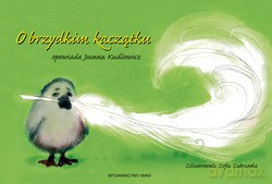 O Brzydkim Kaczątku - Joanna Kudlowicz [KSIĄŻKA]