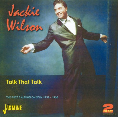 Jackie Wilson: Talk That Talk - The First Five [2CD]