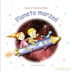 Planeta Marzeń - Justyna Poremba-Patze [KSIĄŻKA]