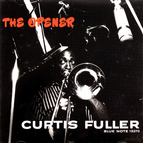 Curtis Fuller: The Opener (RVG) [CD]