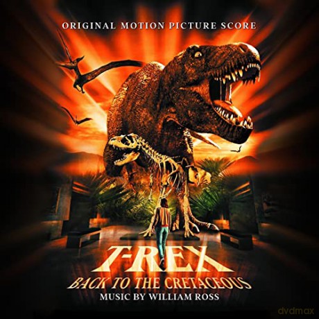 T-Rex: Back To The Cretaceous soundtrack (William Ross) [CD]