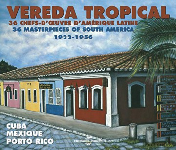 Vereda Tropical - 36 Masterpieced Of South America [2CD]