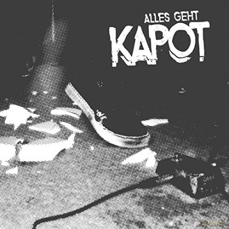 Kapot: Alles Geht Kapot [Winyl]