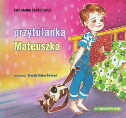Przytulanka Mateuszka - Ewa Maria Stańdowicz [KSIĄŻKA]