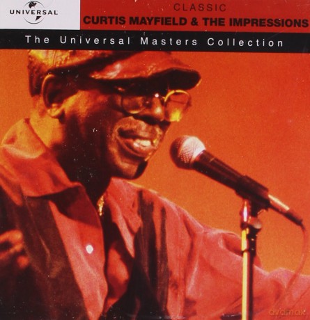 Curtis Mayfield & The Impressions: Universal Masters Collection [CD]