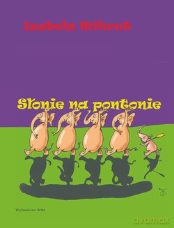 Słonie Na Pontonie - Izabela Mikrut [KSIĄŻKA]