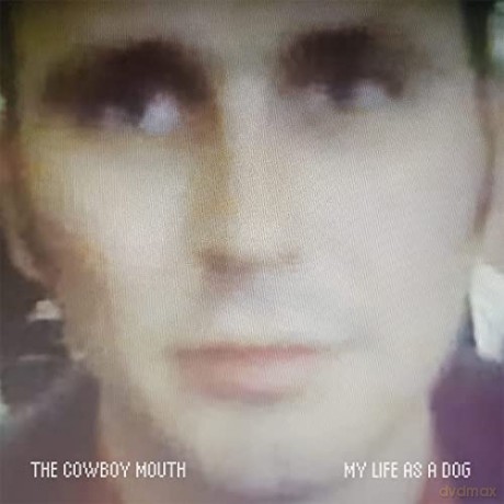 Cowboy Mouth: My Life As A Dog [Winyl]