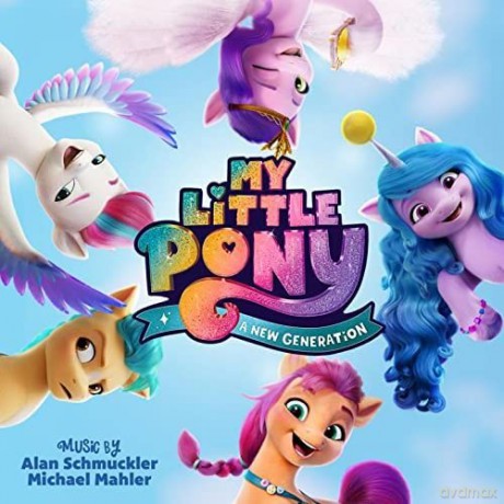 My Little Pony: A New Generation soundtrack (My Little Pony) [CD]