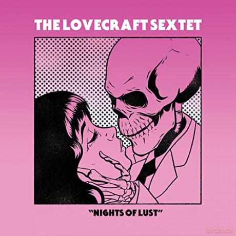 Lovecraft Sextet: Nights Of Lust [CD]