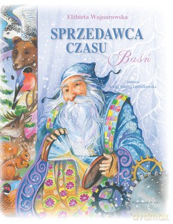 Sprzedawca Czasu. Baśń [KSIĄŻKA]