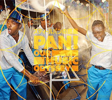 Pan Our Music Odyssey -Steelpan No Wakusei soundtrack [CD]