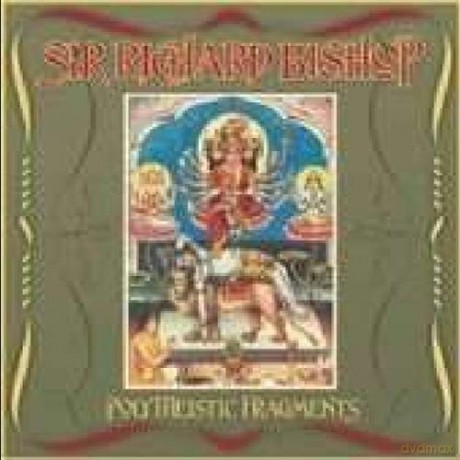 Sir Richard Bishop: Polytheistic Fragments [Winyl]