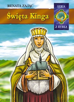 Święta Kinga - Renata Zając [KSIĄŻKA]