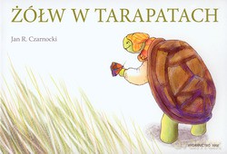 Żółw W Tarapatach - Jan R. Czarnocki [KSIĄŻKA]