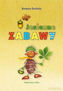 Jesienne Zabawy - Barbara Derlicka [KSIĄŻKA]