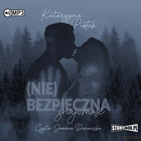 (Nie)bezpieczna znajomość - Katarzyna Piątek [AUDIOBOOK]