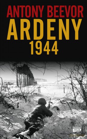 Ardeny 1944 - Anthony Beevor [KSIĄŻKA]
