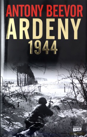 Ardeny 1944 - Anthony Beevor [KSIĄŻKA]