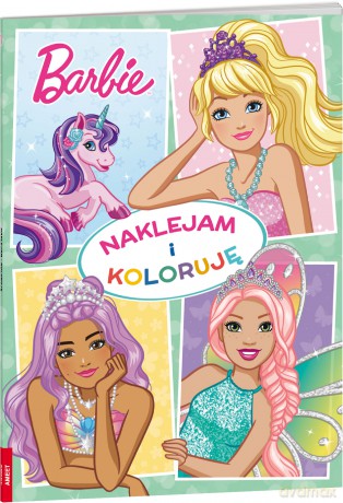 Barbie Dreamtopia Naklejam i koloruję NAK-1402 - Opracowanie zbiorowe [KSIĄŻKA]