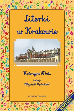 Literki W Krakowie - Katarzyna Mróz [KSIĄŻKA]