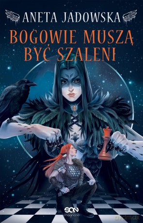 Bogowie muszą być szaleni. Heksalogia o Dorze Wilk (Tom 2) - Aneta Jadowska [KSIĄŻKA]