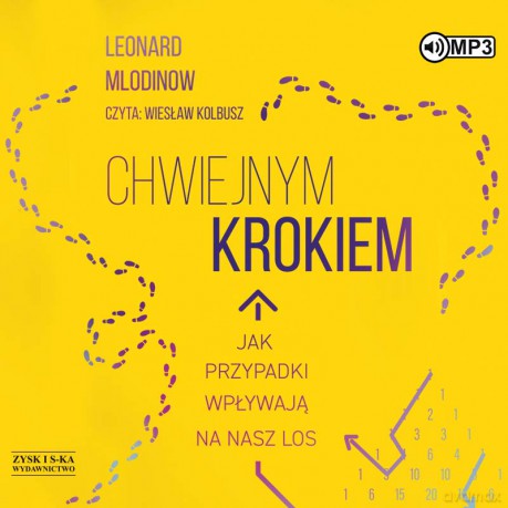 Chwiejnym krokiem. Jak przypadki wpływają na nasz los - Leonard Mlodinow [AUDIOBOOK]
