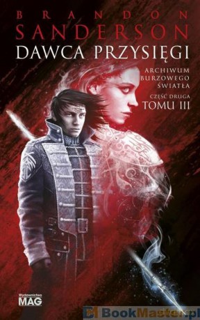 Dawca Przysięgi. Archiwum Burzowego Światła (Tom 3. Część 2) - Brandon Sanderson [KSIĄŻKA]