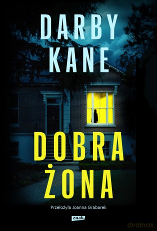 Dobra żona - Kane Darby [KSIĄŻKA]