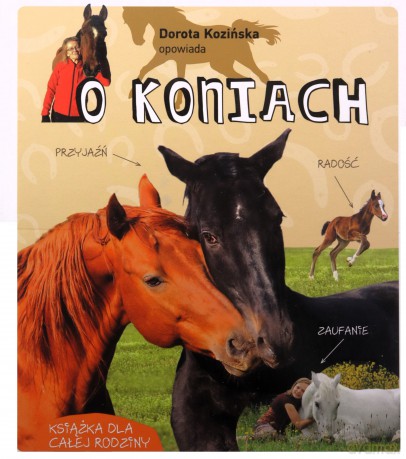 Dorota Kozińska opowiada o koniach - Dorota Kozińska [KSIĄŻKA]