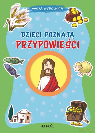 Dzieci poznają przypowieści. Nasza wspólnota - Francesca Fabris [KSIĄŻKA]