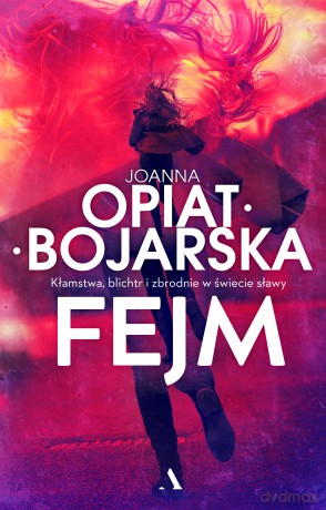Fejm - Joanna Opiat-Bojarska [KSIĄŻKA]