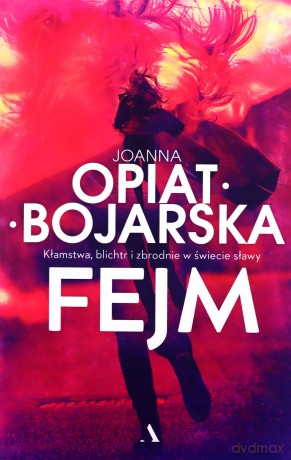 Fejm - Joanna Opiat-Bojarska [KSIĄŻKA]