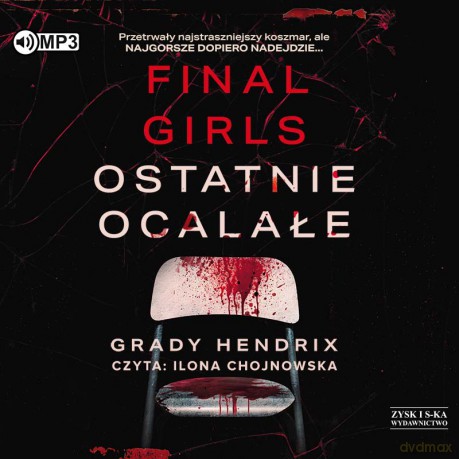 Final Girls. Ostatnie ocalałe - Grady Hendrix [AUDIOBOOK]