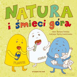 Natura I Śmieci Góra - Barbara Derlicka [KSIĄŻKA]