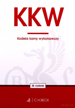 KKW. Kodeks karny wykonawczy wyd. 38 - Opracowanie zbiorowe [KSIĄŻKA]