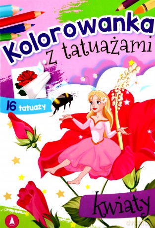 Kwiaty. Kolorowanka z tatuażami - Opracowanie zbiorowe [KSIĄŻKA]
