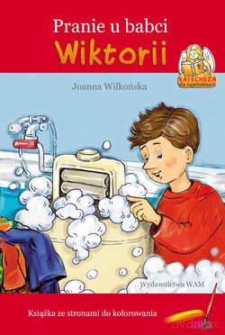 Pranie U Babci Wiktorii. Książka ze stronami do kolorowania [KSIĄŻKA]