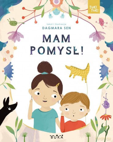 Mam pomysł! Tuki Tuki - Dagmara Sen [KSIĄŻKA]