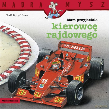 Mam przyjaciela kierowcę rajdowego. Mądra Mysz - Ralf Butschkow [KSIĄŻKA]