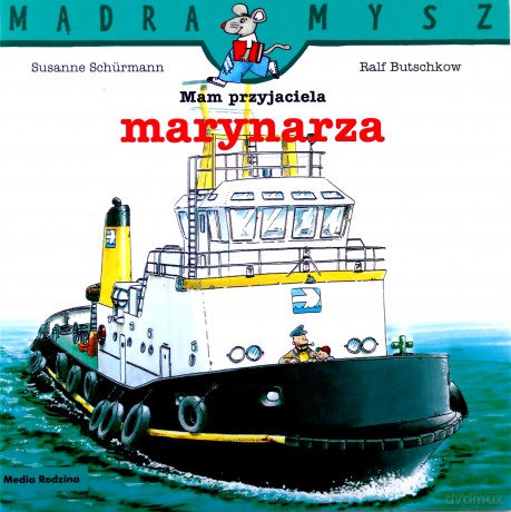 Mam przyjaciela marynarza. Mądra Mysz - Ralf Butschkow [KSIĄŻKA]
