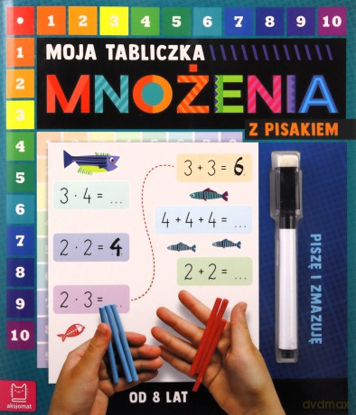 Moja tabliczka mnożenia z pisakiem. Piszę i zmazuję - Agnieszka Bator [KSIĄŻKA]