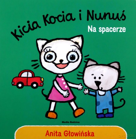 Na spacerze. Kicia Kocia i Nunuś - Anita Głowińska [KSIĄŻKA]