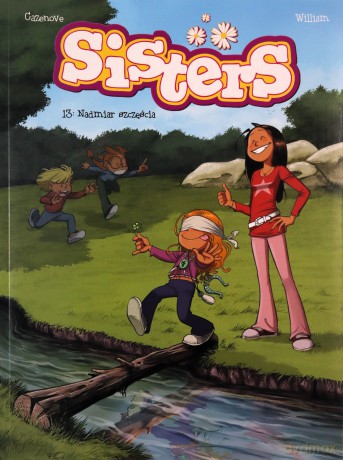 Nadmiar szczęścia. Sisters (Tom 13) - Christophe Cazenove, Maury William [KOMIKS]