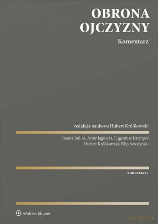 Obrona Ojczyzny. Komentarz - Opracowanie zbiorowe [KSIĄŻKA]