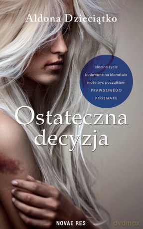 Ostateczna decyzja - Aldona Dzieciątko [KSIĄŻKA]