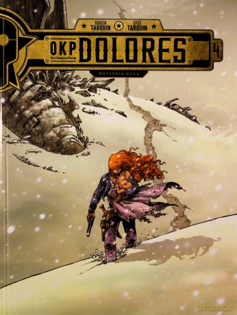 Ostatnia kula. OKP Dolores (Tom 4) - Didier Tarquin, Lyse Tarquin [KOMIKS]