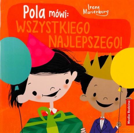 Pola mówi: "Wszystkiego najlepszego". Pola mówi - Irene Marienborg [KSIĄŻKA]