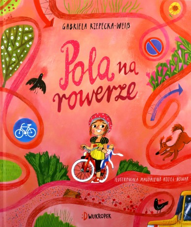 Pola na rowerze - Gabriela Rzepecka-Weiss [KSIĄŻKA]
